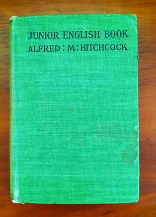 "junior english book", alfred m.hitchcock, 1920