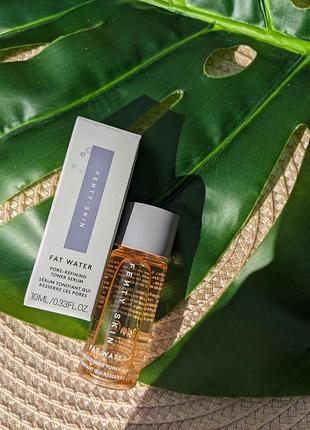 Fenty beauty fat water pore refining toner serum тонер сироватка для обличчя для звуження пор