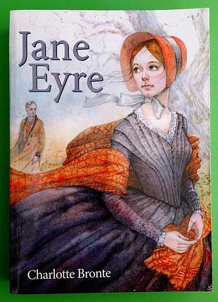 Jane eyre — джен ейр (charlotte bronte) класичний роман англійською, історична проза