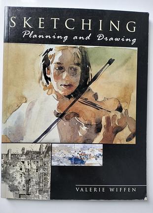 Руководство по рисованию на английском языке sketching: planning and drawing