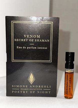 Simone andreoli venom secret of shaman пробник оригинал