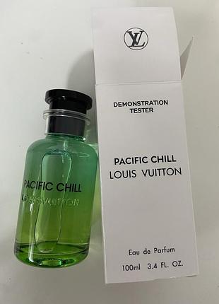Louis vuitton pacific chill 100 мл тестер
