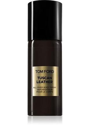 Спрей для тіла унісекс tom ford private blend tuscan leather  150 мл