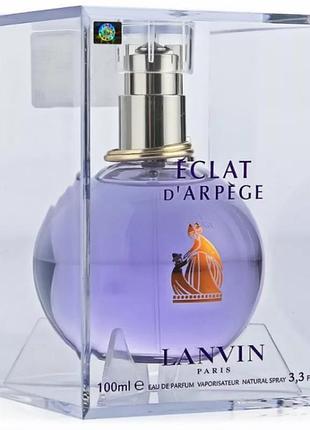 Женская парфюмированная вода lanvin eclat d’arpege 100 мл (euro)