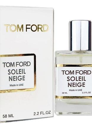 Tom ford soleil neige perfume newly унісекс 58 мл