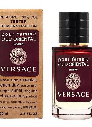 Versace pour femme oud oriental тестер lux жіночий 60 мл