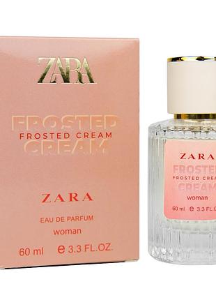 Парфум жіночий zara frosted cream 60 мл