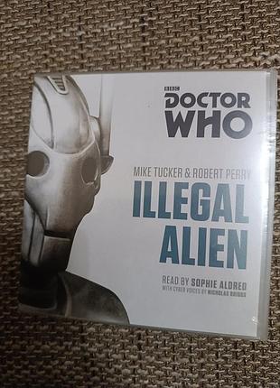 Аудиокнига 
на cd /оригінал bbc/ doctor who: illegal alien