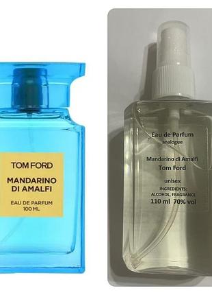 Туалетна вода на розлив для жінок та чоловіків tom ford mandarino di amalfi 110 мл