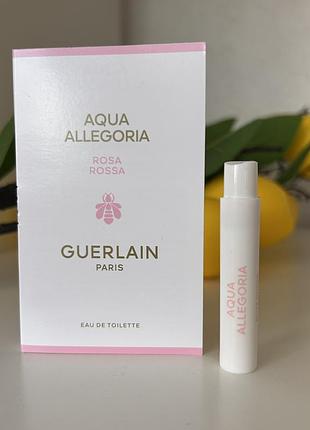Пробник туалетная вода guerlain aqua allegoria rosa rossa 1ml