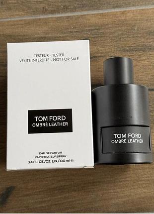 Tom ford ombre leather edp 100ml тестер, швейцарія