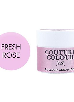 Будівельний крем-гель couture colour builder cream gel fresh rose (рожева свіжість), 15ml