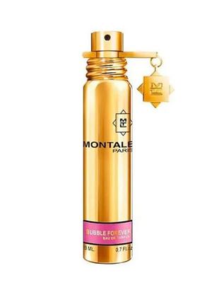 Montale bubble forever