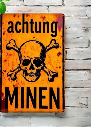 Металева вінтажна табличка achtung minen/обережність міни 14х20 см