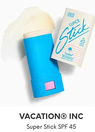 Сонцезахисний крем в стіку vacation® inc super stick spf 45