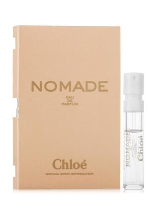 Пробник парфюмированная вода для женщин chloé nomade. 1.2 мл