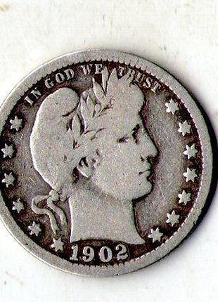 Сша ¼ долара, 1902 рік barber quarter срібло 0.900, 6.25g, ø 24.26mm №3232