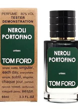Tom ford neroli portofino тестер lux унисекс 60 мл