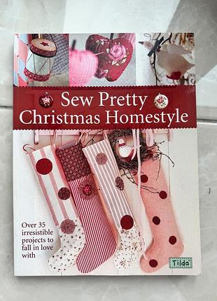 Книга для креативного шиття tilda sew pretty christmas homestyle