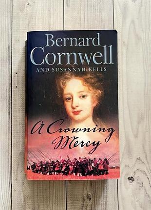 Книга англійською a crowning mercy by bernard cornwell