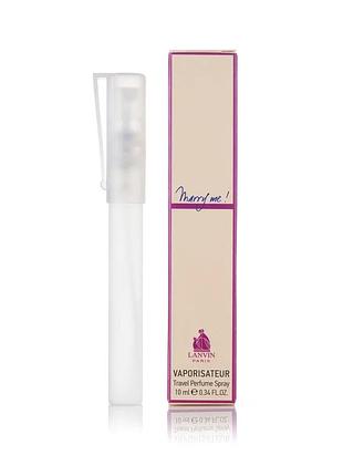 Жіночий міні парфум lanvin marry me 10 мл ptr