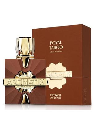 French avenue royal taboo aromatix x ext.de parfume