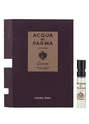 Acqua di parma quercia парфумована вода (пробник)