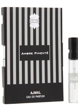Ajmal ambre pimente парфюмированная вода (пробник)