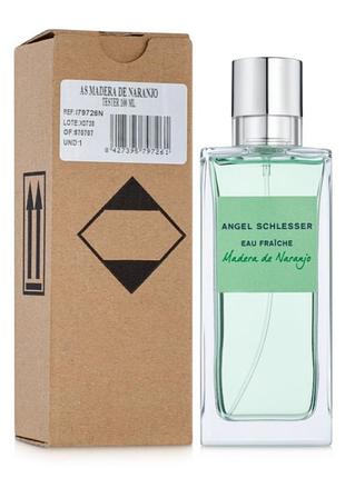 Angel schlesser madera de naranjo туалетна вода (тестер)