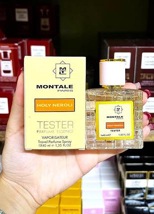Тестер унисекс montale holy neroli ( монталь холи нероли ) 40 мл