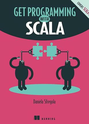 Get programming with scala, daniela sfregola