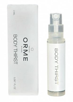 Парфюм orme body thirst 2 мл