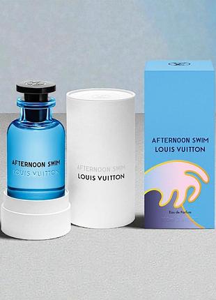 Louis vuitton afternoon swim парфумована вода (100 мл)