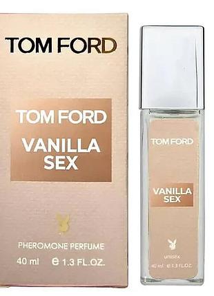 Tom ford vanilla sex pheromone parfum унисекс 40 мл