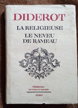 Diderot, "la religieuse / le neveu de rameau"