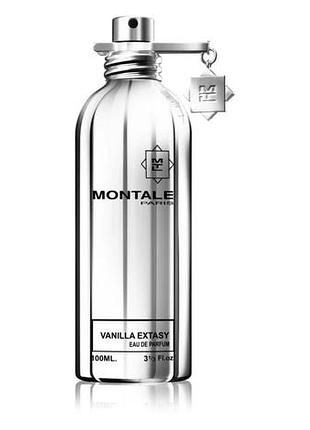 Montale vanilla extasy пробник 15 мл парфюмированная вода из франции (монталь ванила экстази)