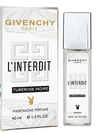 Givenchy l'interdit tubereuse noire pheromone parfum женский 40 мл
