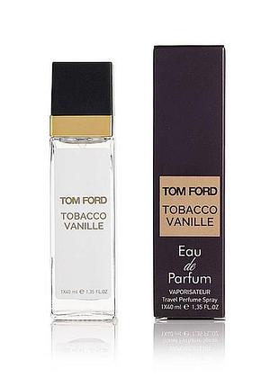 Tom ford tobacco vanille 40 мл, унисекс