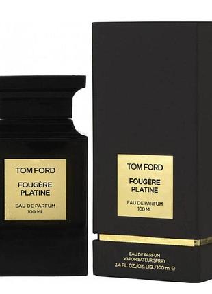 Оригинал парфюмированная вода tom ford fougere platine на распив 3 ml (том форд фужере платине)