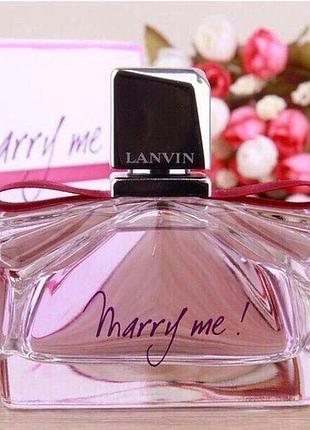 Lanvin marry me 20ml оригінал з франції розпив (ланвен меррі мі)