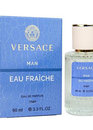 Парфюм мужской versace man eau fraiche 60 мл