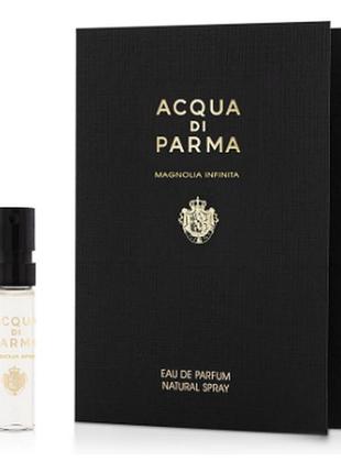 Acqua di parma magnolia infinita парфюмированная вода (пробник)