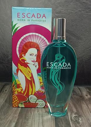Женская туалетная вода born in paradise (ескада борн ин парадайз) 100 мл