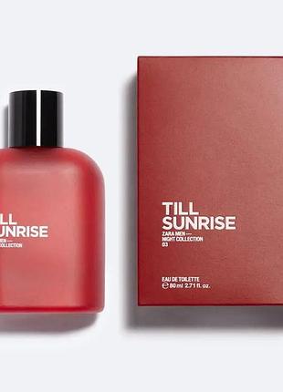 Туалетная вода для мужчин zara till sunrise edt 80 мл