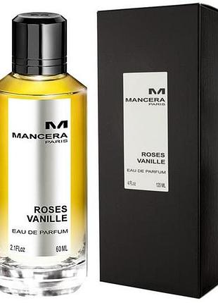 Mancera roses vanille пробник 2 мл