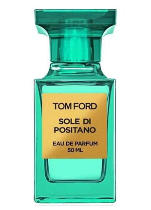 Парфюмированная вода tom ford sole di positano 100мл (ліц.)