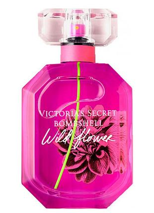 Парфюмированная вода victorias secret bombshell wild flower (ліц.) 100ml