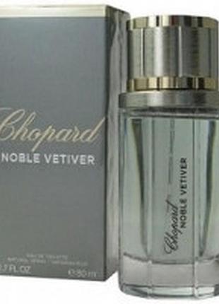 Chopardnoblevetiverтуалетнавода 50 мл