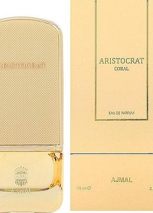 Ajmal aristocrat coral парфумована вода 75 мл