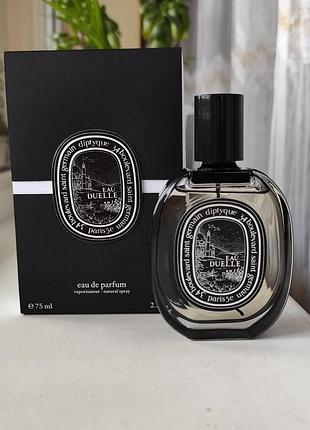 Diptyque eau duelle eau de parfum 75 мл. оригинал
